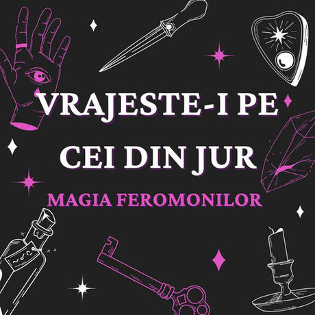 Magia Feromonilor